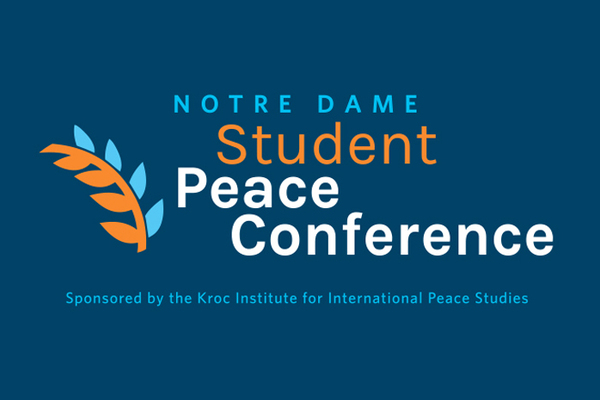 2024 Notre Dame Student Peace Conference: 